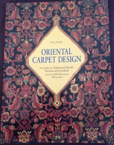 PRJ Ford “Oriental Carpet Design: A Guide To Traditional Motifs, Patterns and Symbols”